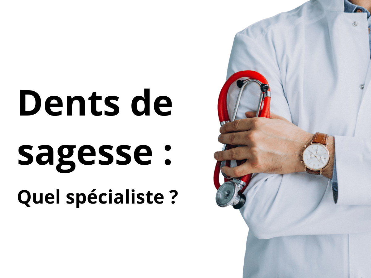 Qui consulter pour les dents de sagesse : dentiste, stomatologue ou chirurgien