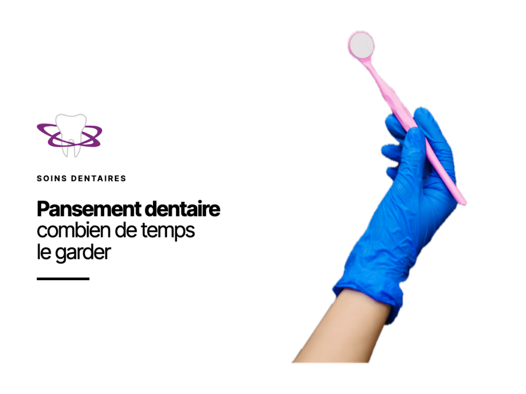 Pansement dentaire : rôle, durée et que faire s'il tombe